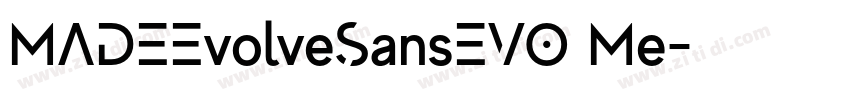MADEEvolveSansEVO Me字体转换